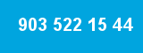 903 522 15 44